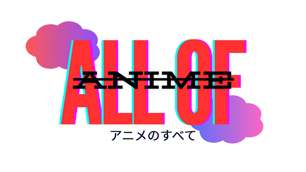 All of Anime